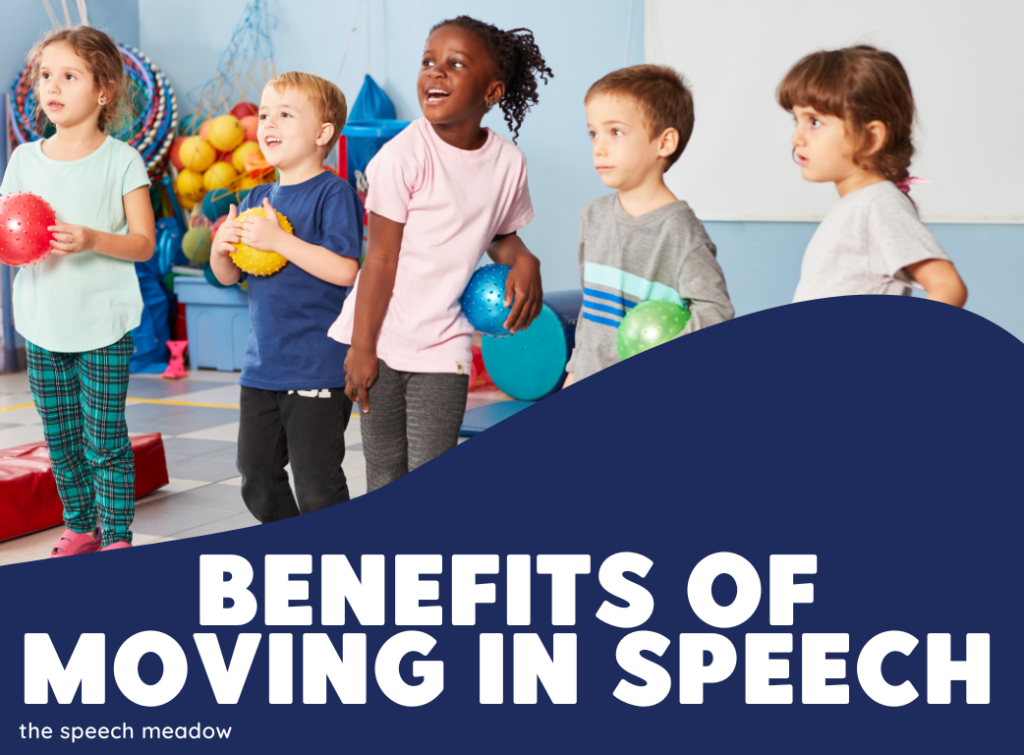 Benefits of moving in speech with a picture of children in a line holding balls