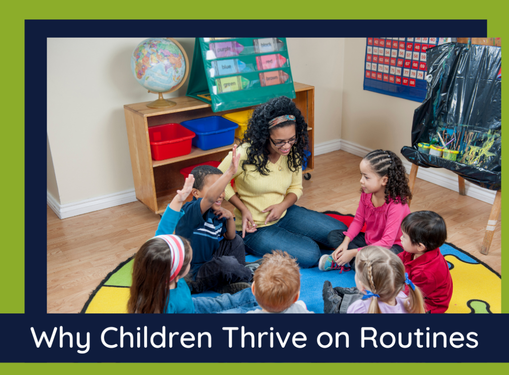 why children thrive on routines and a picture of preschoolers sitting during circle time.