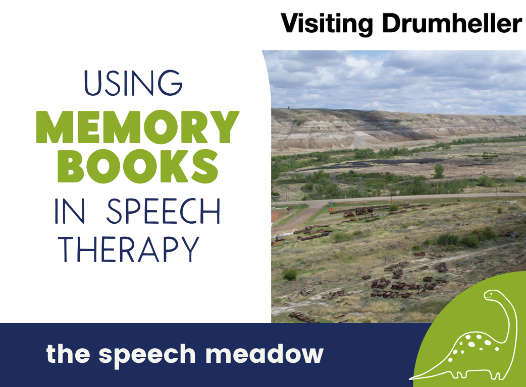 The title of the blog post, "Using Memory Books in Speech therapy." Includes a picture of Drumheller valley.