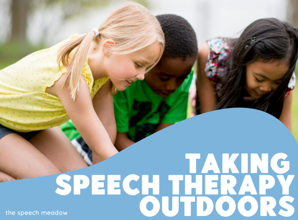 Has three children (two girls and a boy) looking down.  They are outside.  The title of the blog post is at the bottom, "Taking Speech Therapy Outdoors."