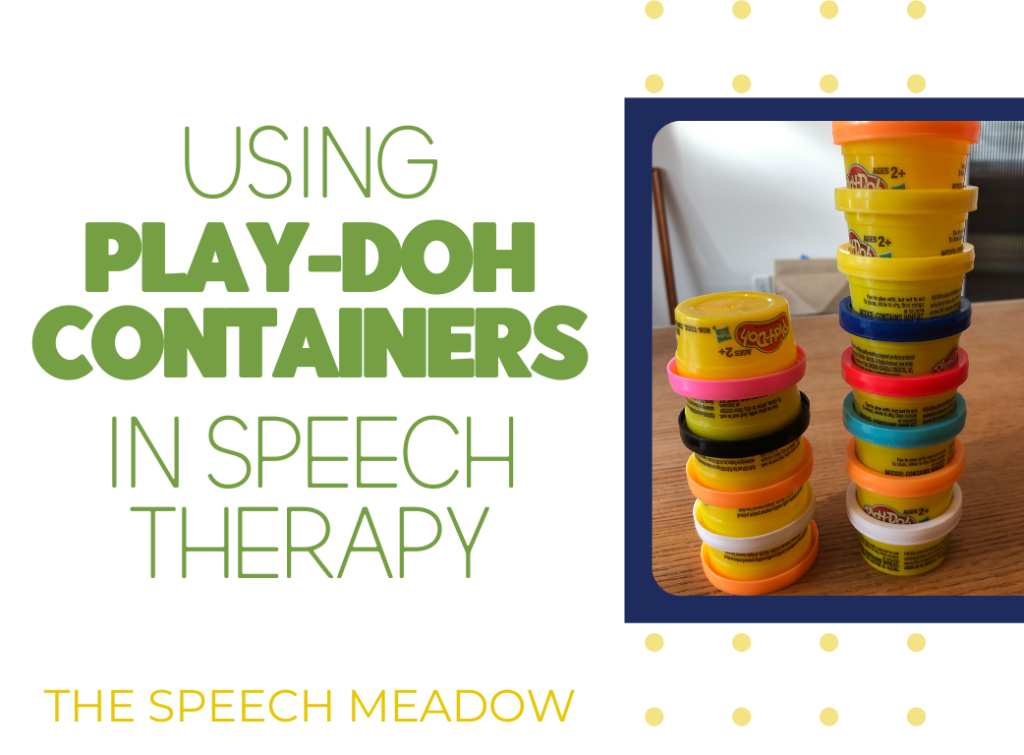 Title Using Play doh continers in speech therapy a picture on the right showing a stack of mini play doh containers