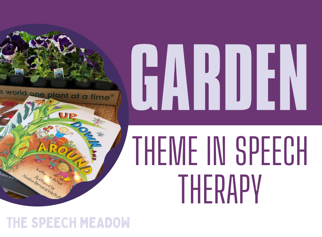 Picture of children's garden books and petunias. Title of blog post, Garden Theme in Speech Therapy.