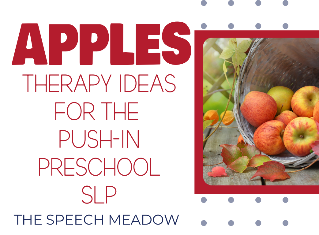 Picture of apples in a basket on the right side and the title on the left,"apples push-in therapy ideas"