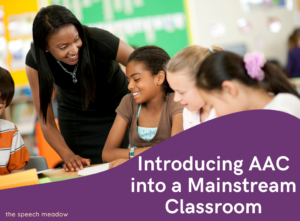 Blog title, "Introducing AAC into a mainstream classroom"